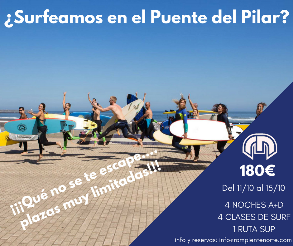 ROMPIENTE NORTE SURFCAMP – PUENTE DEL PILAR 2018.